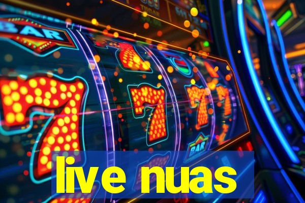 live nuas